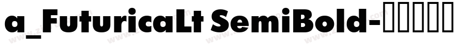 a_FuturicaLt SemiBold字体转换